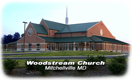 Woodstream Church | Mitchellville MD